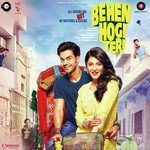 Behen Hogi Teri - Shivi Song Download